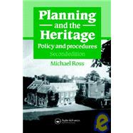 Planning and the Heritage: Policy and procedures by Ross; Michael, 9780419210405