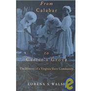 From Calabar to Carter's Grove by Walsh, Lorena S., 9780813920405