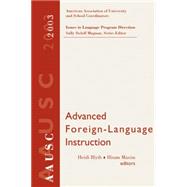 Advanced Foreign Language Learning, 2003 AAUSC Volume by Byrnes, Heidi; Maxim, Hiram H.; Magnan, Sally Sieloff, 9781413000405