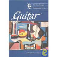 The Cambridge Companion to the Guitar by Edited by Victor Anand Coelho, 9780521000406