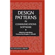 Design Patterns in Communications Software by Edited by Linda Rising , Foreword by Douglas C. Schmidt, 9780521790406