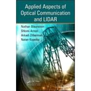 Applied Aspects of Optical Communication and LIDAR by Blaunstein; Nathan, 9781420090406