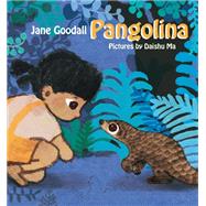 Pangolina by Goodall, Jane; Ma, Daishu, 9781662650406