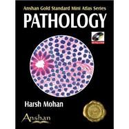Pathology: Anshan Gold Standard Mini Atlas Series (Book with Mini CD-ROM) by Mohan, Harsh, 9781905740406