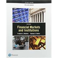 Study Guide for Financial Markets and Institutions by Mishkin, Frederic S.; Eakins, Stanley, 9780134520407