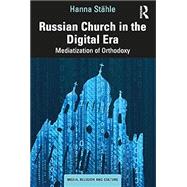 Russian Church in the Digital Era by Hanna Sthle, 9780367410407