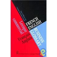 French/English Business Glossary by Williams; Stuart, 9780415160407