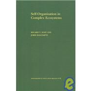 Self-organization in Complex Ecosystems by Sole, Ricard V.; Bascompte, Jordi, 9780691070407