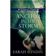 Anchor in the Storm by Sundin, Sarah, 9781410490407