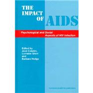 The Impact of AIDS: Psychological and Social Aspects of HIV Infection, 3rd Edition by Catalan; Jose, 9789057020407