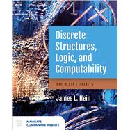 Discrete Structures, Logic, and Computability by Hein, James L., 9781284070408