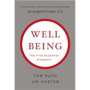 Wellbeing: The Five Essential Elements by Rath, Tom; Harter, Jim, 9781595620408