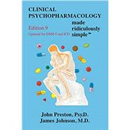 Clinical Psychopharmacology Made Ridiculously Simple by Preston, John, Psy.D.; Johnson, James, M.D., 9781935660408