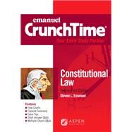 CrunchTime for Contstitutional Law by Emanuel, Steven L., 9798886140408