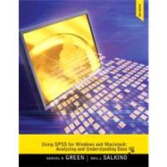 Using SPSS for Windows and Macintosh : Analyzing and Understanding Data by Green, Samuel B.; Salkind, Neil J., 9780205020409