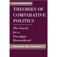 Theories of Comparative Politics by Chilcote, Ronald H., 9780367320409