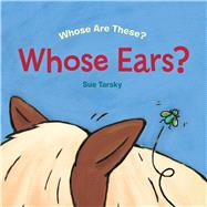 Whose Ears? by Tarsky, Sue, 9780807590409