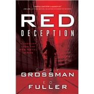 Red Deception by Grossman, Gary; Fuller, Edwin D., 9780825310409