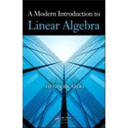 A Modern Introduction to Linear Algebra by Ricardo; Henry, 9781439800409