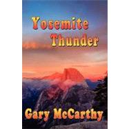 Yosemite Thunder by McCarthy, Gary; Ashton, Laura, 9781461030409