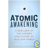Atomic Awakening Cl by Mahaffey,James, 9781605980409