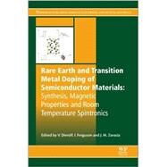 Rare Earth and Transition Metal Doping of Semiconductor Materials by Zavada, John M.; Ferguson, Ian; Dierolf, Volkmar, 9780081000410