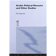 Arabic Political Memoirs and Other Studies by Kedourie,Elie, 9780714630410