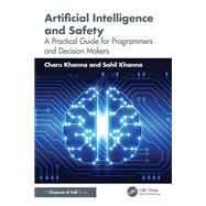 Artificial Intelligence and Safety by Charu Khanna; Sahil Khanna, 9781040550410