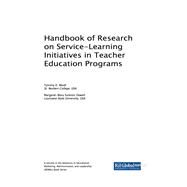 Handbook of Research on Service-learning Initiatives in Teacher Education Programs by Meidl, Tynisha D.; Dowell, Margaret-mary Sulentic, 9781522540410