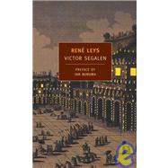Ren Leys by Segalen, Victor; Buruma, Ian; Underwood, J. A., 9781590170410