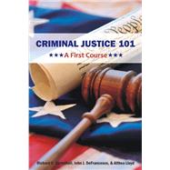 Criminal Justice 101: A First Course by Sprinthall, Richard C.; De Francesco, John J.; Lloyd, Althea, 9781627340410