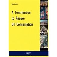 A Contribution to Reduce Oil Consumption by Veit, Sebastian, 9783867410410