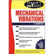 Schaum's Outline of Mechanical Vibrations by Kelly, S, 9780070340411