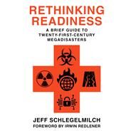 Rethinking Readiness by Schlegelmilch, Jeffrey; Redlener, Irwin, 9780231190411