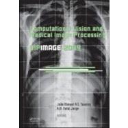 Computational Vision and Medical Image Processing: VipIMAGE 2009 by Tavares; Jopo Manuel R.S., 9780415570411