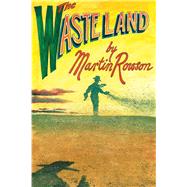 The Waste Land by Rowson, Martin, 9780857420411
