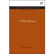 Child Slaves by Lee-Wright, Peter, 9781849710411