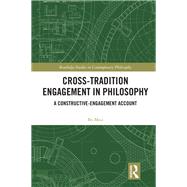 Cross-tradition Engagement in Philosophy by Mou, Bo, 9780367360412