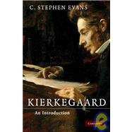 Kierkegaard: An Introduction by C. Stephen Evans, 9780521700412