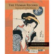 Human Record Vol. 2 : Sources of Global History since 1500 by Andrea, Alfred J.; Overfield, James H., 9780618370412