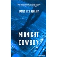 Midnight Cowboy A Novel by Herlihy, James Leo, 9780795350412