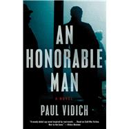 An Honorable Man A Novel by Vidich, Paul, 9781501110412