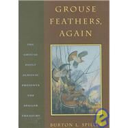 Grouse Feathers, Again by Spiller, Burton L., 9781586670412