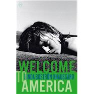 Welcome to America by Knausgård, Linda Boström; Aitken, Martin, 9781642860412