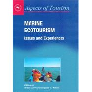 Marine Ecotourism Issues and Experiences by Garrod, Brian; Wilson, Julie, 9781873150412