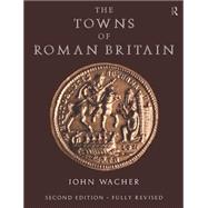 The Towns of Roman Britain by Wacher, John, 9780415170413