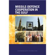 Missile-Defence Cooperation in the Gulf by Michael Elleman; Toby Dodge, 9781040900413