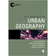 Key Concepts in Urban Geography by Alan Latham, 9781412930413