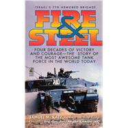 Fire and Steel by Katz, Samuel M., 9781501100413