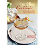 Sparkling Cocktails by Gladwin, Laura; Luck, Alex, 9781788790413